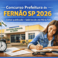 Concurso Prefeitura de Fernão SP 2026 edital publicado vagas e salários até R$ 6734