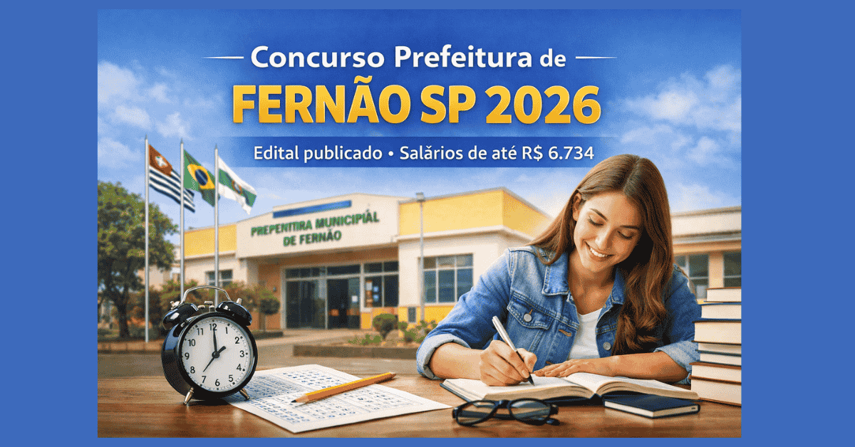 Concurso Prefeitura de Fernão SP 2026 edital publicado vagas e salários até R$ 6734